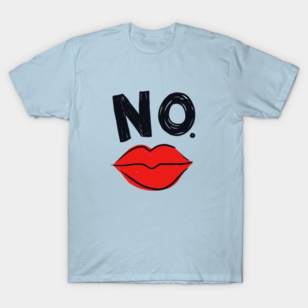 NO T-Shirt by IllustratedActivist